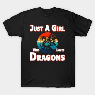 Just A Girl Who Loves Dragons T-Shirt